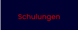 Schulungen