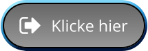 Klicke hier Klicke hier